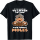 Mole Day Mole Hunter Cute Mole Funny Mole Talk about Mole T-Shirt - T-Shirt | Black