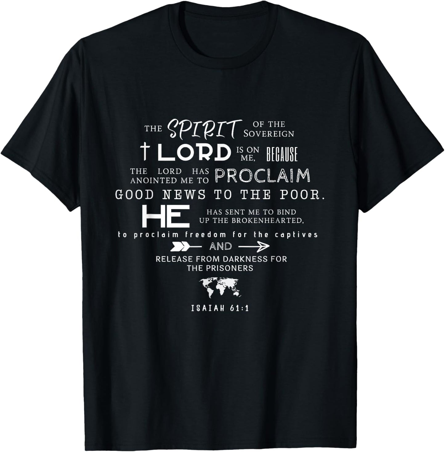 The Spirit Of The Lord Is On Me Scripture Verse Isaiah 61 T-Shirt - T-Shirt | Black