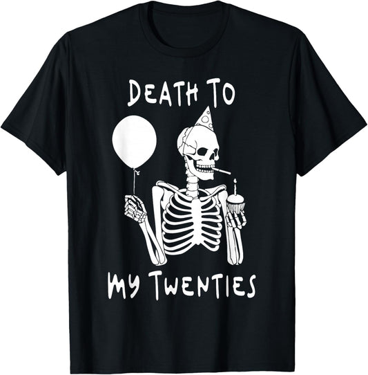 Death To My Twenties Funny R.I.P 20s, 30th Birthday Skelett T-Shirt - T-Shirt | Black