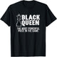 Black Queen Most Powerful Chess African American Women Gift T-Shirt - T-Shirt | Black