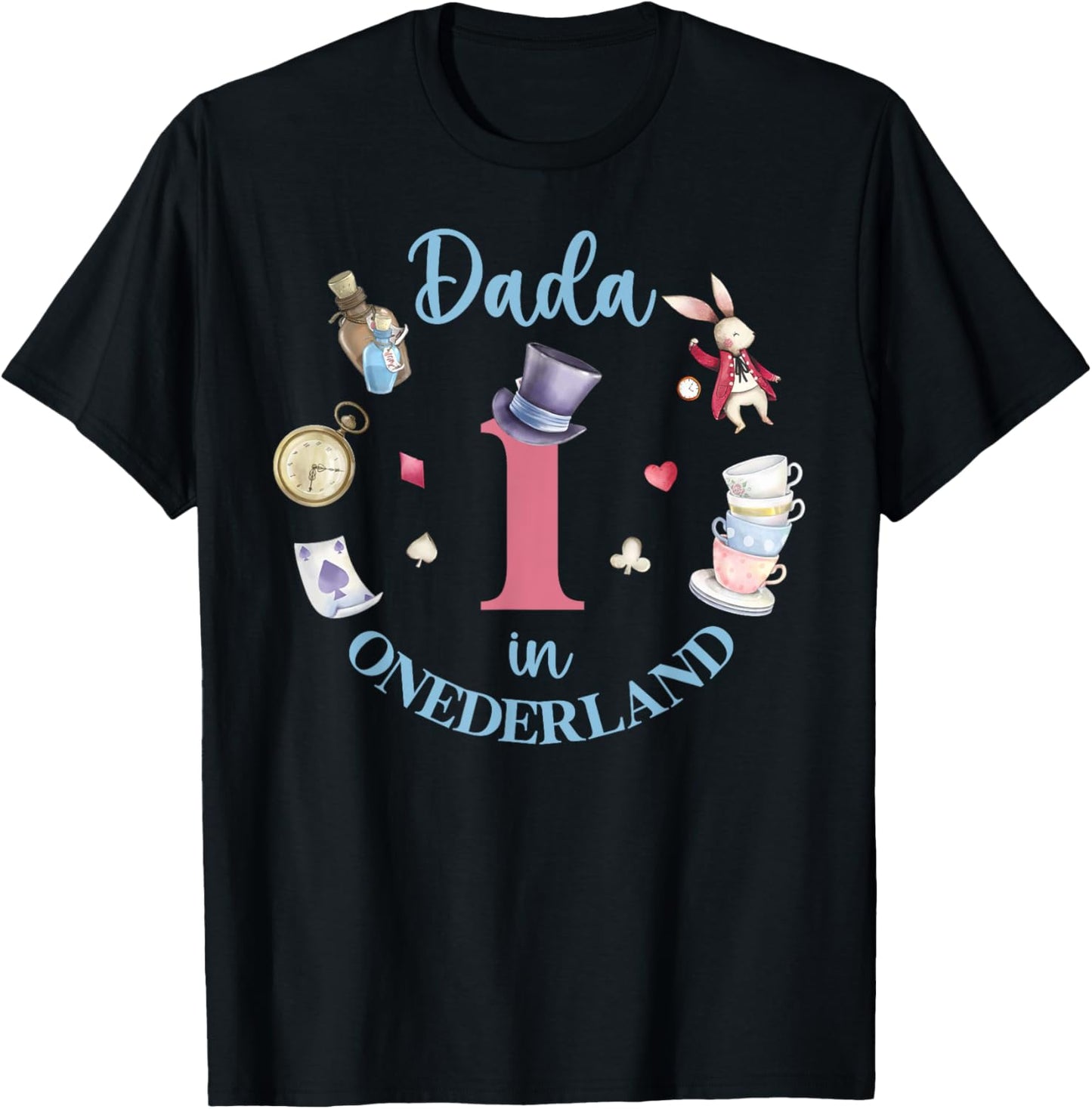 Dada In Onderland 1st Birthday Girl Family Tea Party T-Shirt - T-Shirt | Black