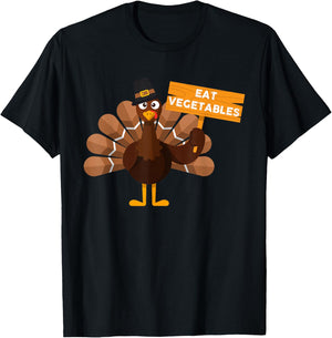 Turkey Eat Vegetables - Funny Vegan Thanksgiving T-Shirt - T-Shirt | Black