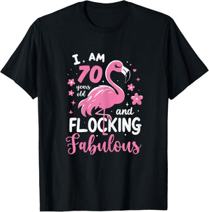 70 Years Old Flocking Fabulous 70th Birthday Flamingo T-Shirt - T-Shirt | Black
