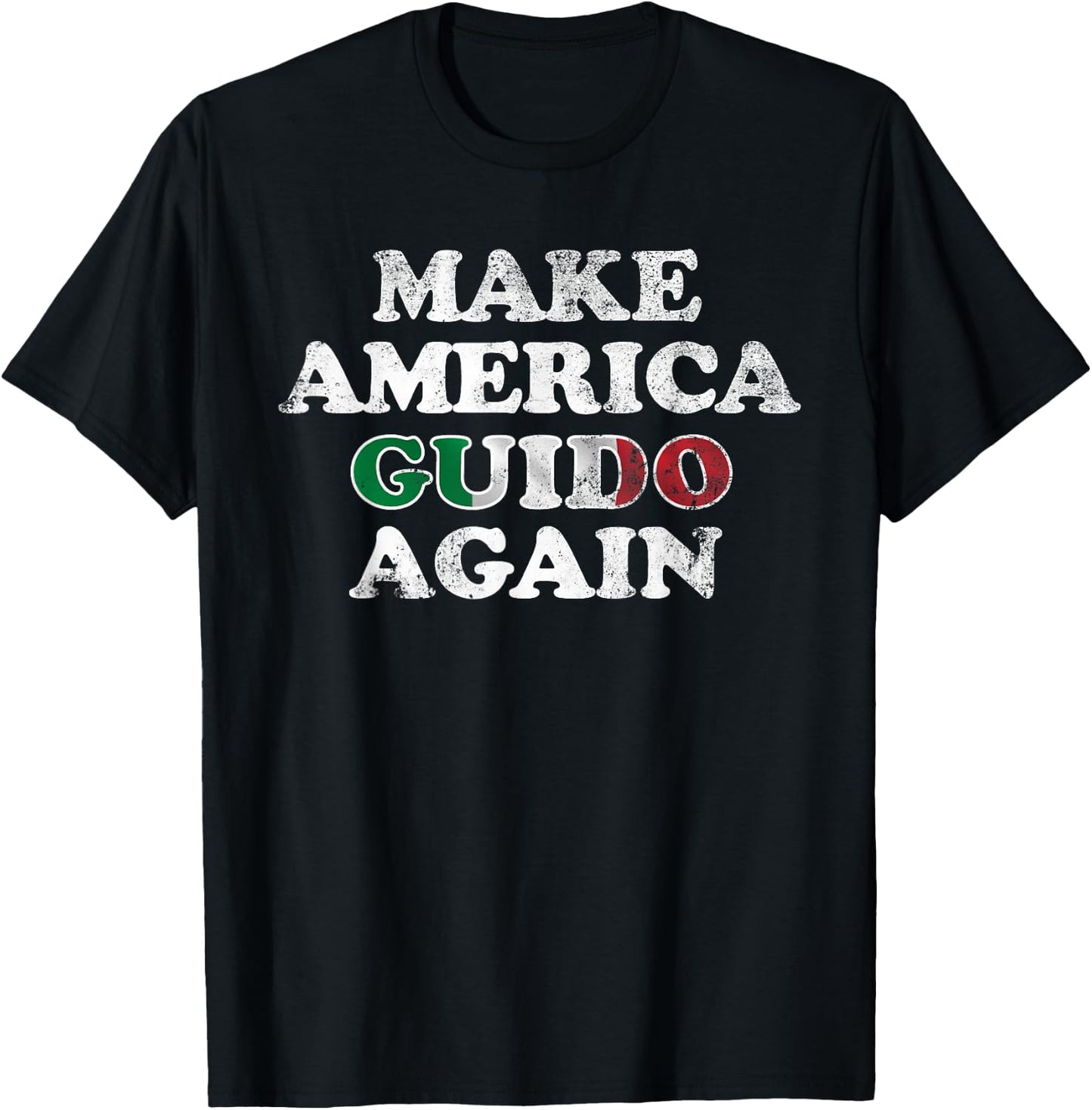 MAKE AMERICA GUIDO AGAIN Shirt | Funny Distressed Shirt T-Shirt - T-Shirt | Black