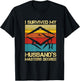 I Survived My Husband's Master's Degree Graduation T-Shirt - T-Shirt | Black