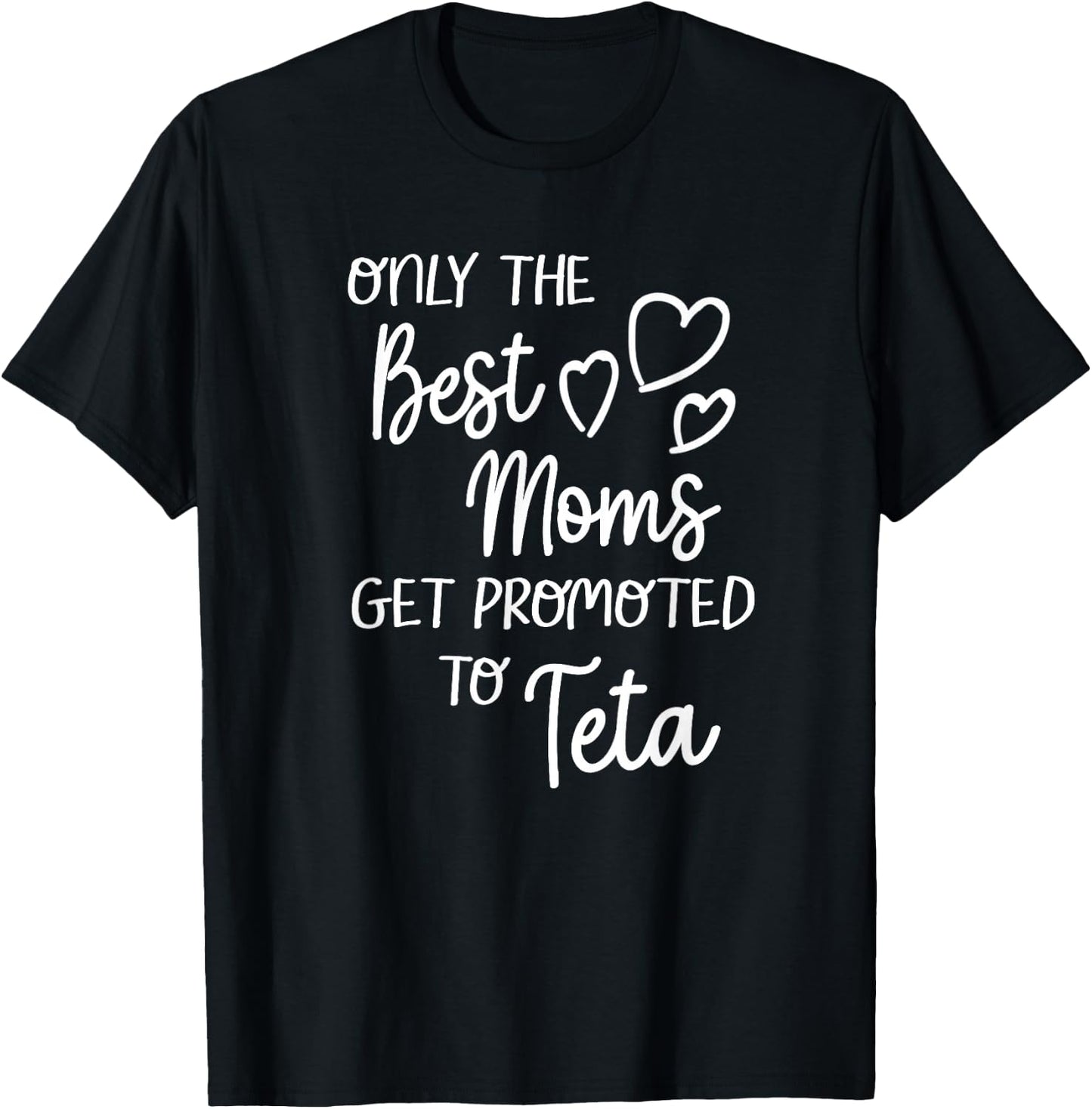 The Best Moms Get Promoted To Teta for Arabic Syrian Grandma T-Shirt - T-Shirt | Black