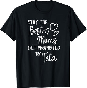 The Best Moms Get Promoted To Teta for Arabic Syrian Grandma T-Shirt - T-Shirt | Black