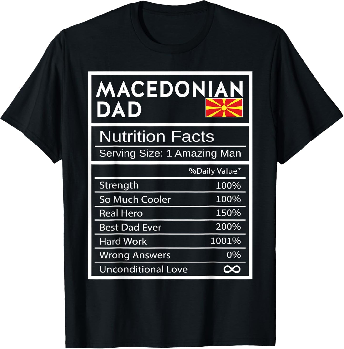 Macedonian Dad Nutrition Facts National Pride Gift Dad T-Shirt - T-Shirt | Black