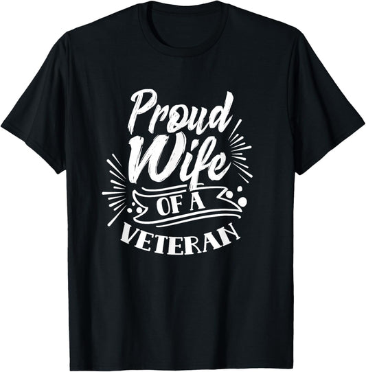 Proud Wife Of A Veteran African American Black Military Us T-Shirt - T-Shirt | Black