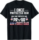 Proud Air Force Dad I Once Protected Her T-Shirt - T-Shirt | Black