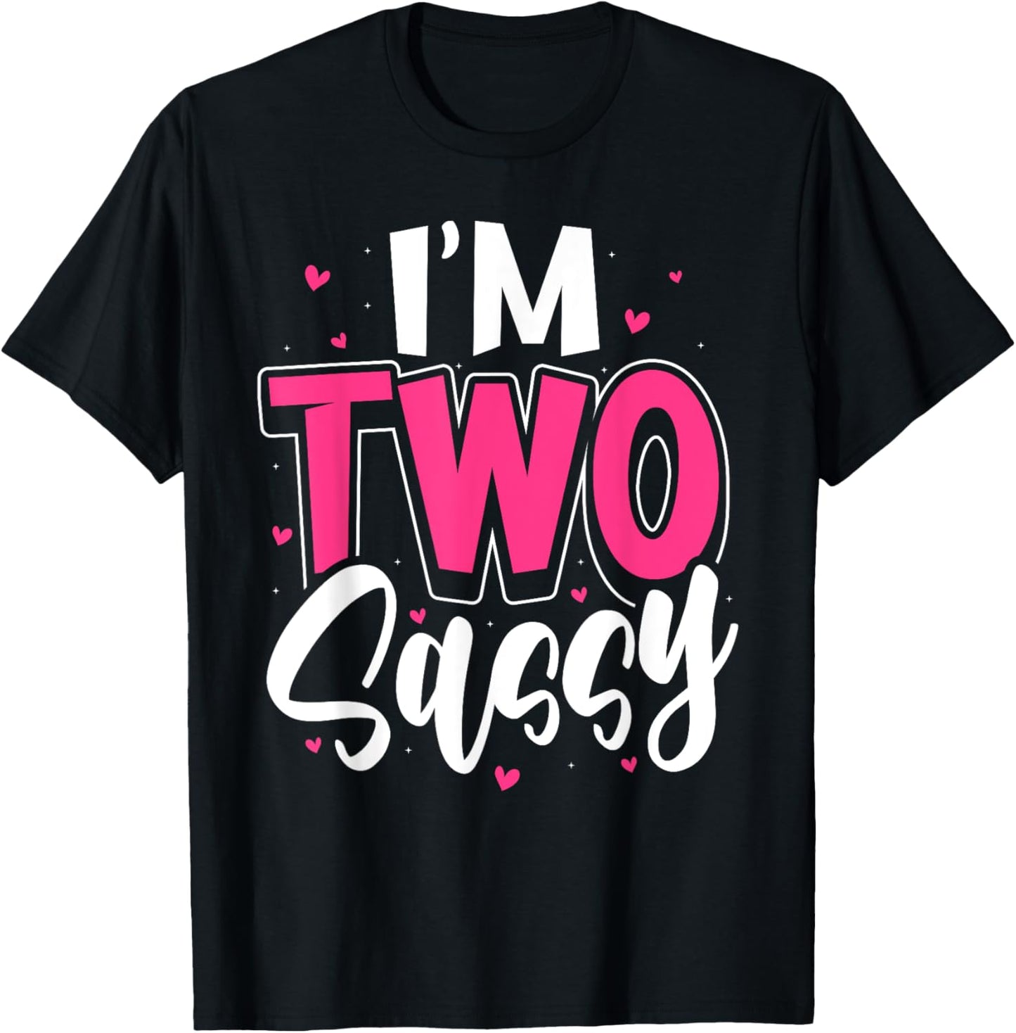 I'm Two Sassy 2nd Birthday Children Toddler Girl T-Shirt - T-Shirt | Black