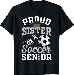 Proud sister of a soccer Senior class of 2025 graduation T-Shirt - T-Shirt | Black
