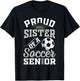 Proud sister of a soccer Senior class of 2025 graduation T-Shirt - T-Shirt | Black