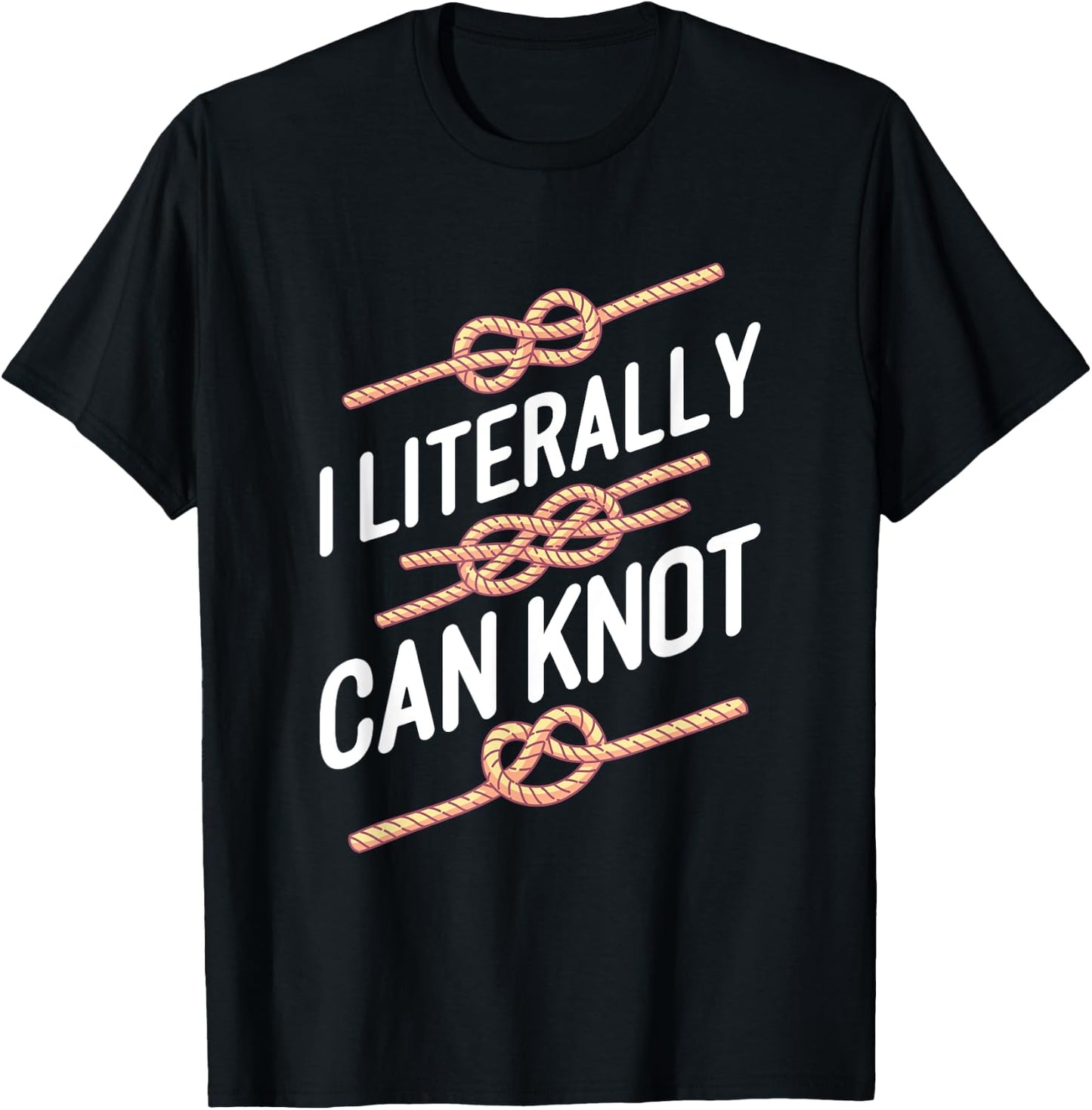 SCOUT: I Literally Can Knot T-Shirt - T-Shirt | Black