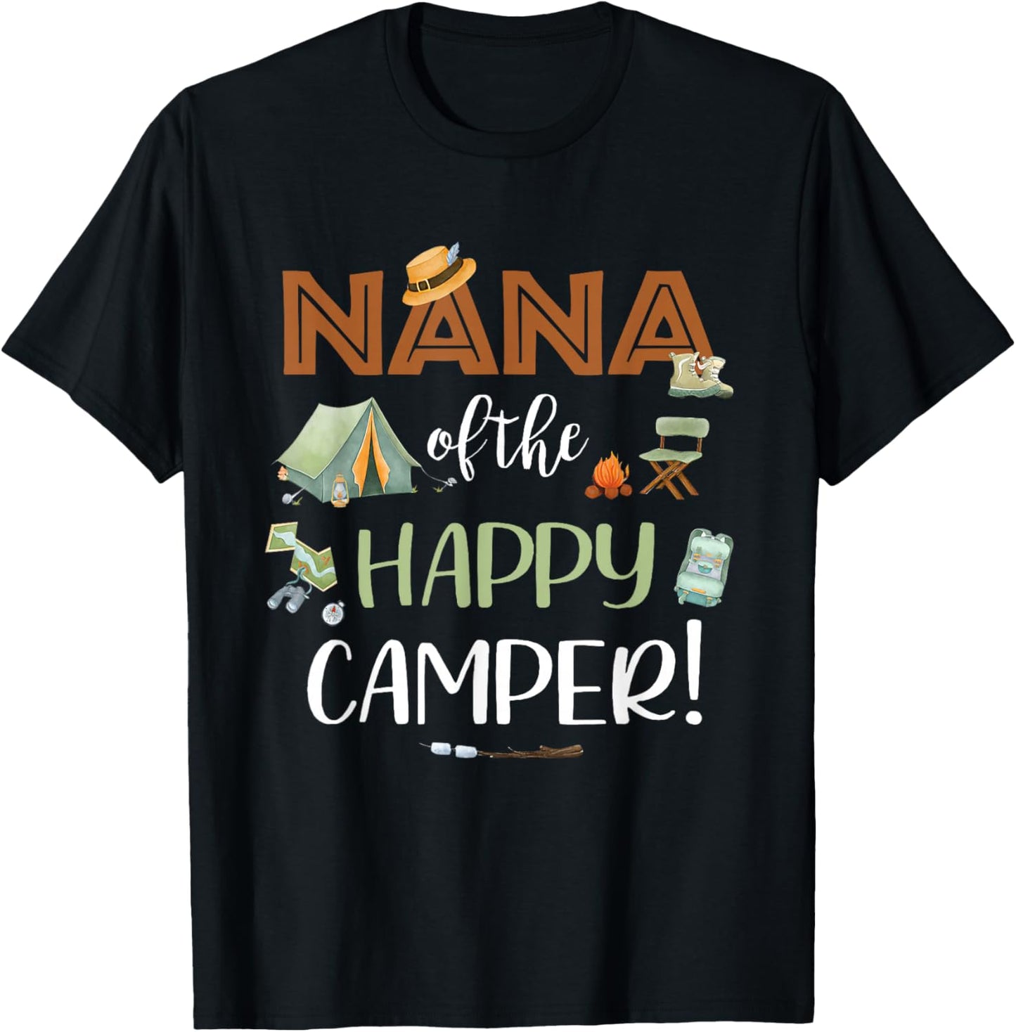 Nana of The Happy Camper First Birthday Camping Mom Mommy T-Shirt - T-Shirt | Black