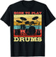Born to Play Drums Vintage Music Lover T-Shirt - T-Shirt | Black