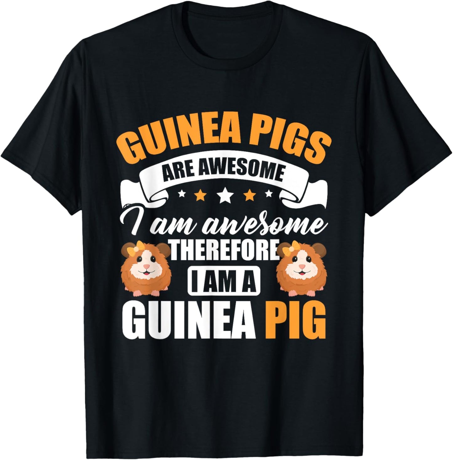 Guinea Pig Animals Pet - Guinea Pigs are Awesome T-Shirt - T-Shirt | Black