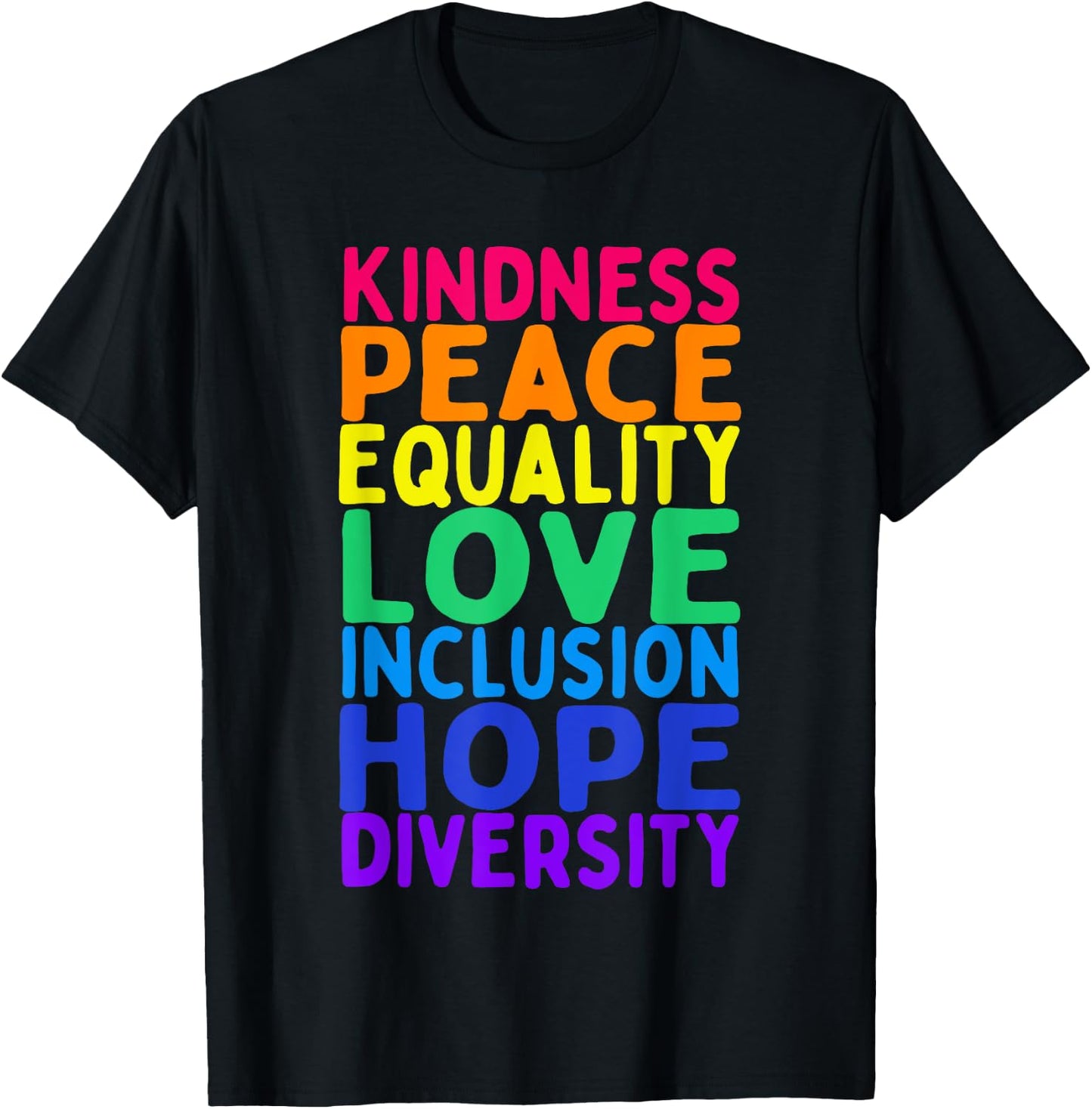 Kindness Peace Equality Inclusion Diversity Human Rights T-Shirt - T-Shirt | Black