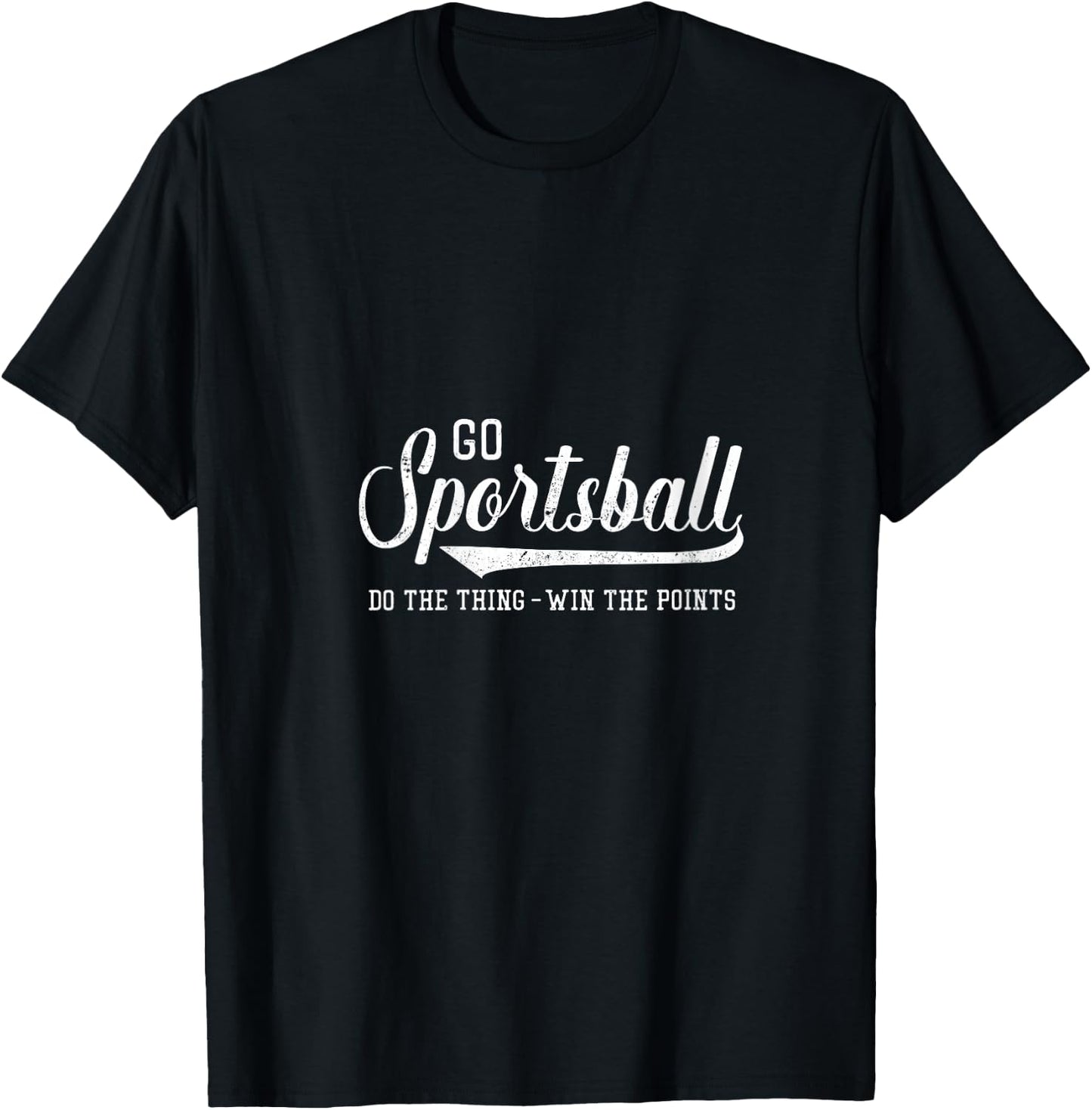 Go Sportsball! Do the Thing Win The Points - Funny Sports V-Neck T-Shirt - T-Shirt | Black