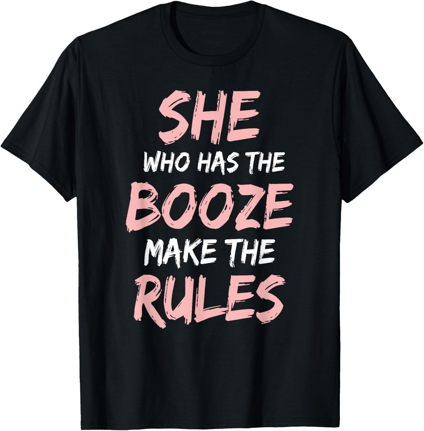 She Who Has The Booze Make Rules Funny Bartender Women T-Shirt - T-Shirt | Black
