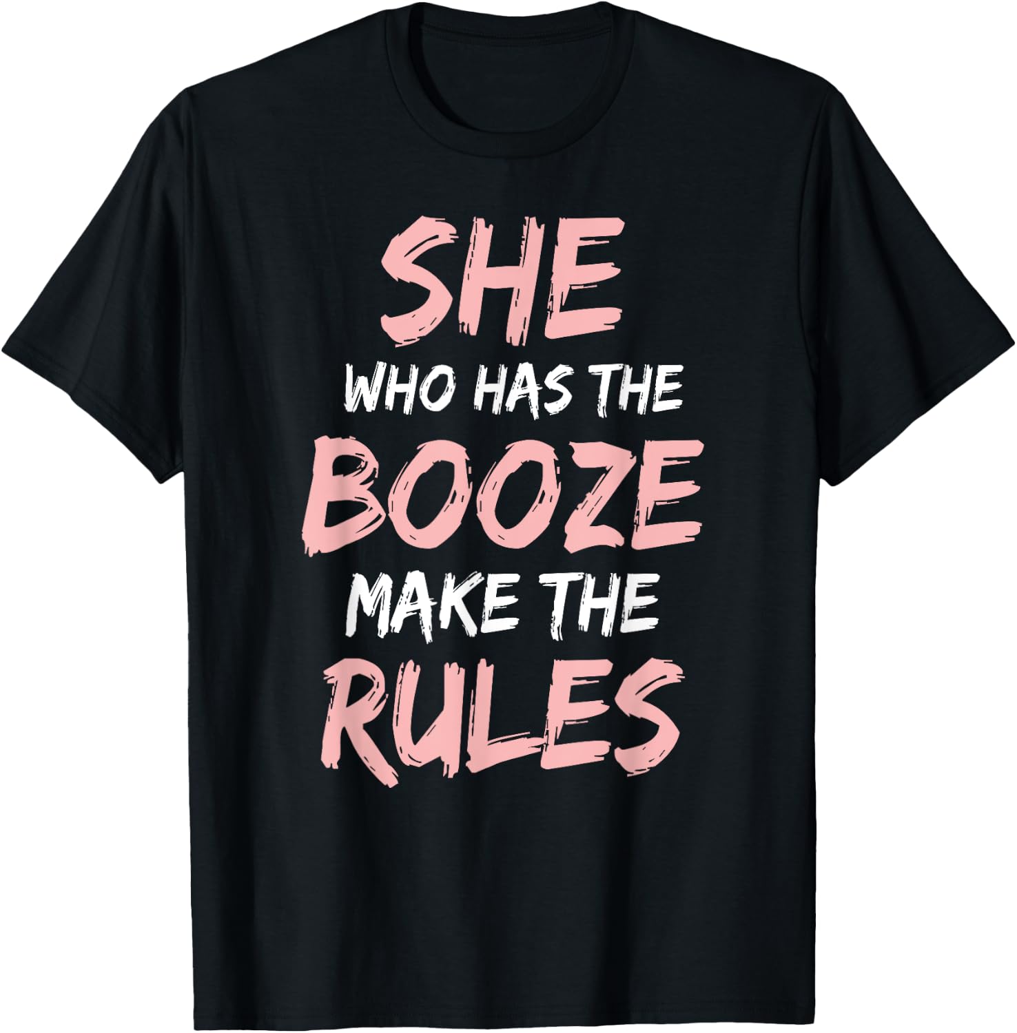She Who Has The Booze Make Rules Funny Bartender Women T-Shirt - T-Shirt | Black