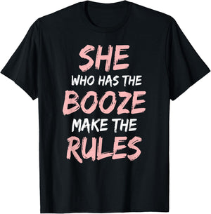 She Who Has The Booze Make Rules Funny Bartender Women T-Shirt - T-Shirt | Black