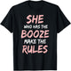 She Who Has The Booze Make Rules Funny Bartender Women T-Shirt - T-Shirt | Black