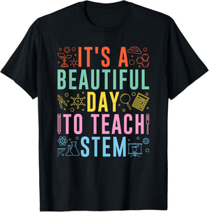 STEM Teacher It's A Beautiful Day To Teach STEM T-Shirt - T-Shirt | Black