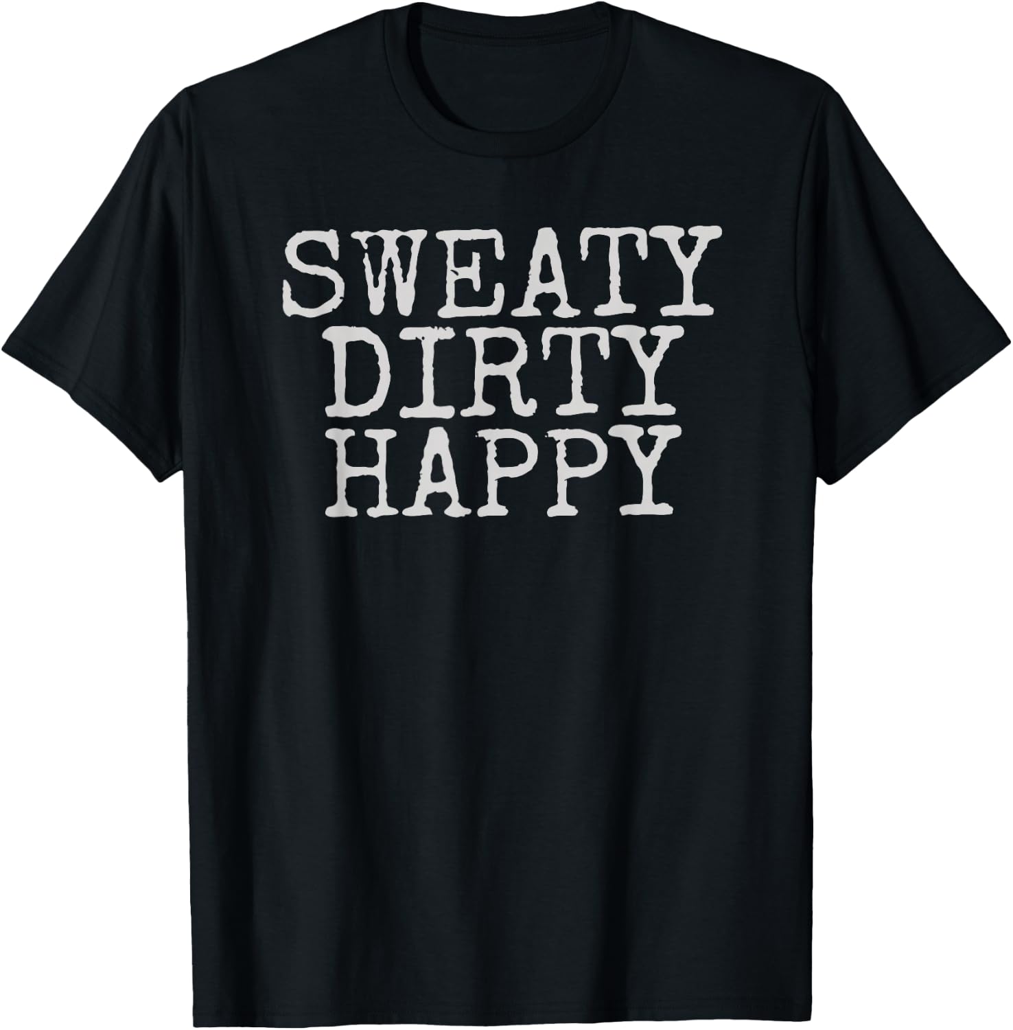 Sweaty Dirty Happy Hiking Design T-Shirt - T-Shirt | Black