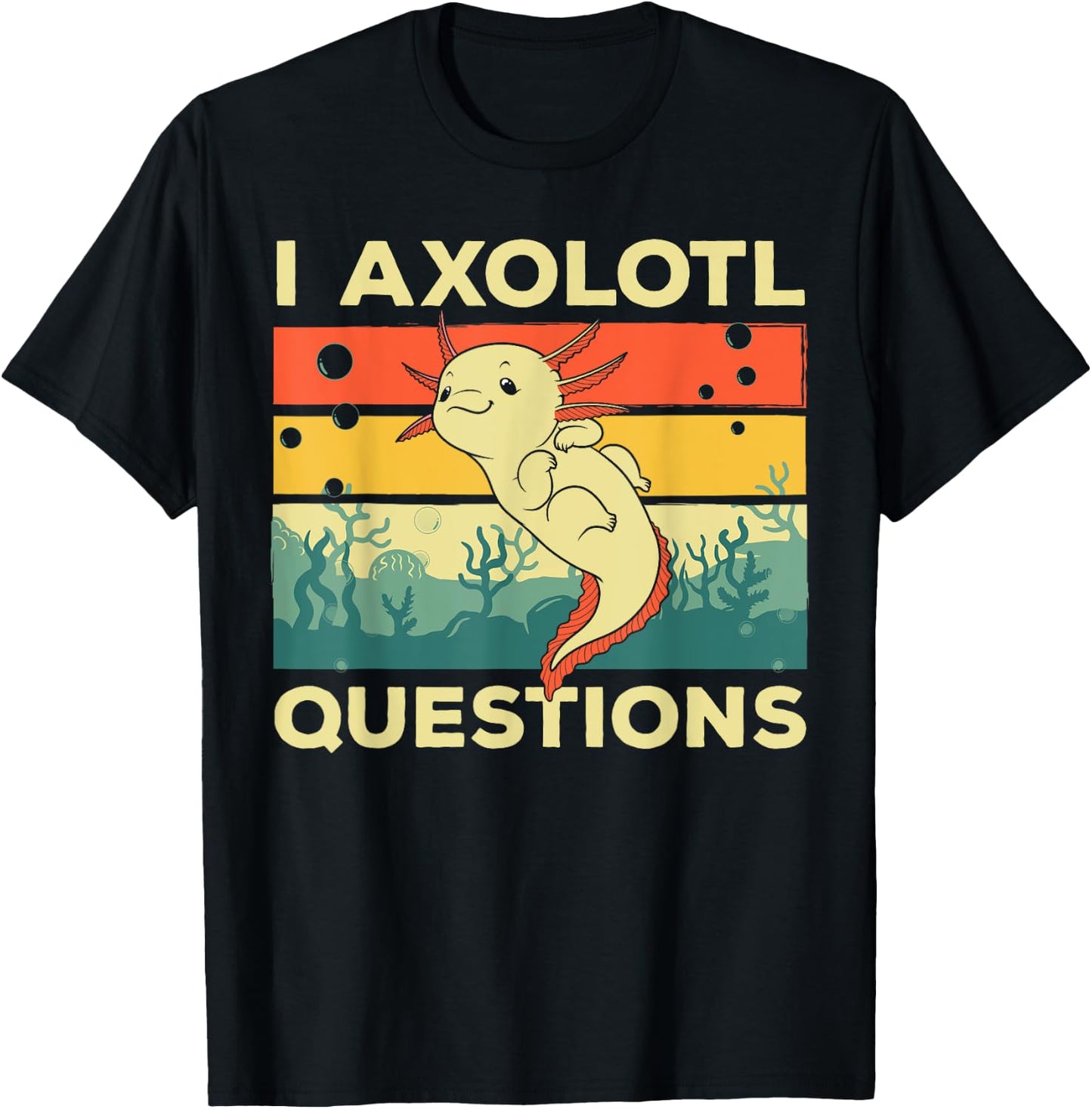 Cool I Axolotl Questions For Boys Girls Kids Fish Salamander T-Shirt - T-Shirt | Black