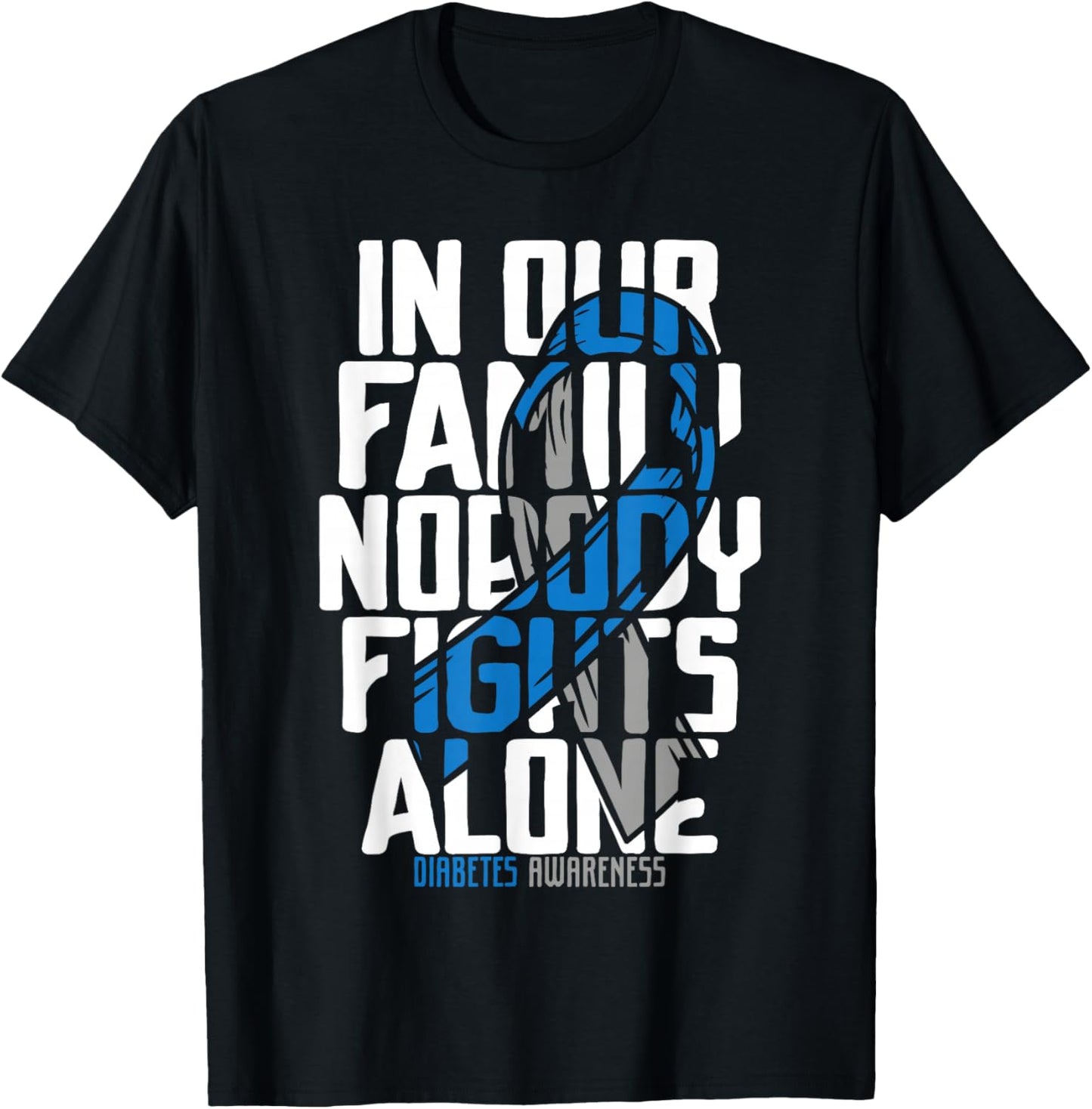 Diabetes Support Family Diabetic T2D T1D Diabetes Awareness T-Shirt - T-Shirt | Black