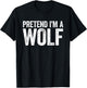Pretend I'm A Wolf Shirt Adult Kids Matching Wolf Costume T-Shirt - T-Shirt | Black