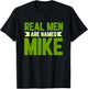 Personalized Funny Mike Real Men Are Named Mike Mike Name T-Shirt - T-Shirt | Black