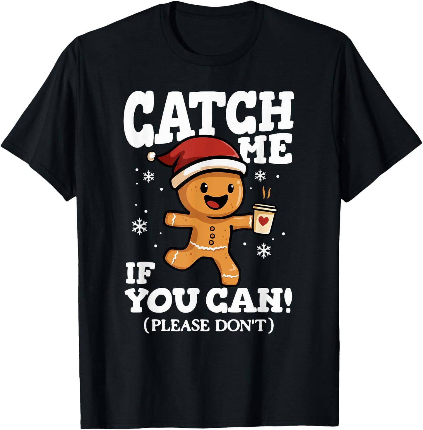 Catch Me If You Can Gingerbread Coffee Christmas Running T-Shirt - T-Shirt | Black