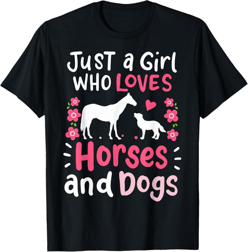 Horse Just a Girl Who Loves Horses and Dogs