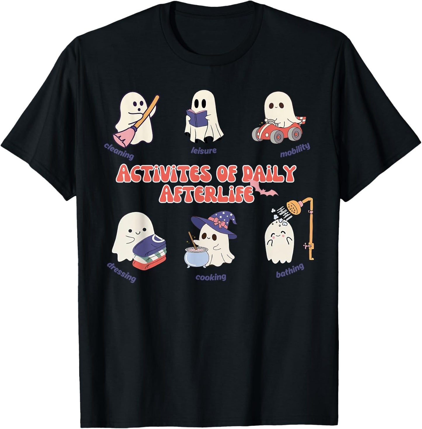 Activities Of Daily Afterlife Occupational Therapy Halloween T-Shirt - T-Shirt | Black