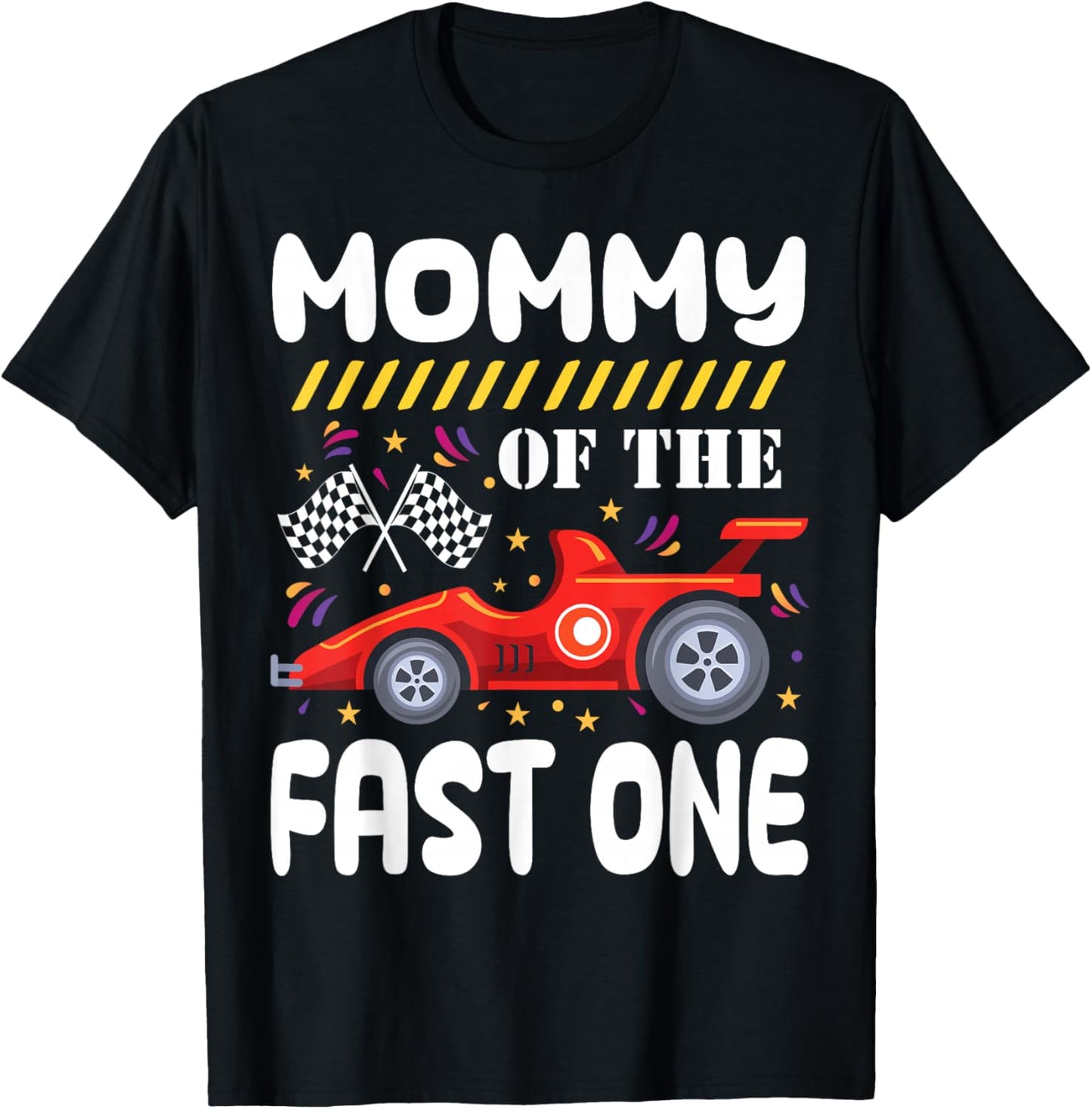 Mommy of The Fast One Birthday 1st Race Car Family Matching T-Shirt - T-Shirt | Black