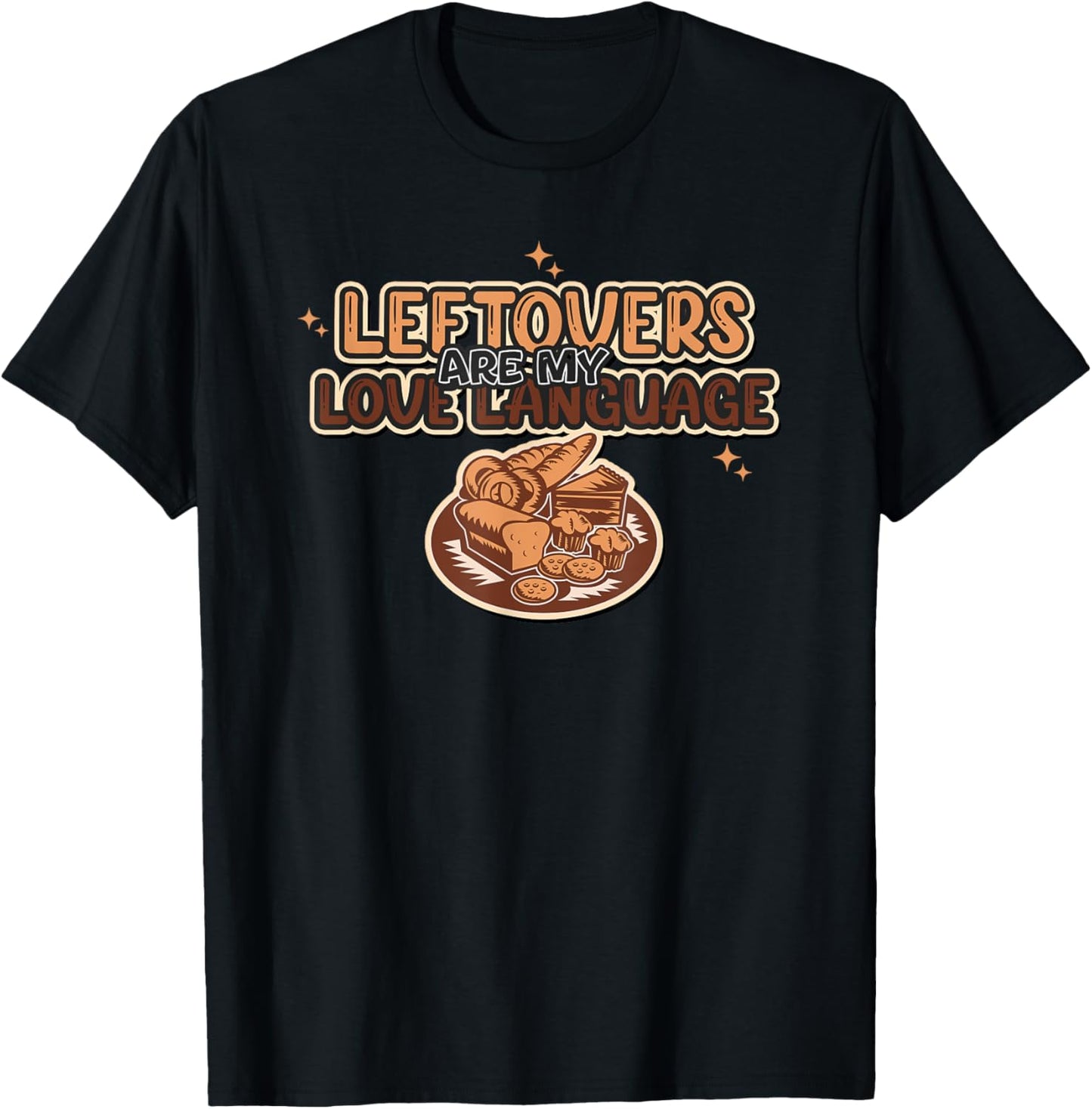Thanksgiving - Leftovers are my Love Language T-Shirt - T-Shirt | Black