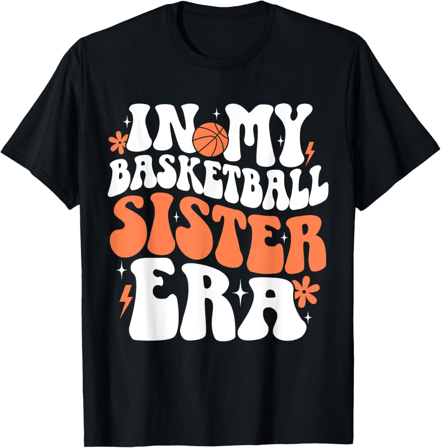 In My Basketball Sister Era Cute Groovy Basketball Sister T-Shirt - T-Shirt | Black