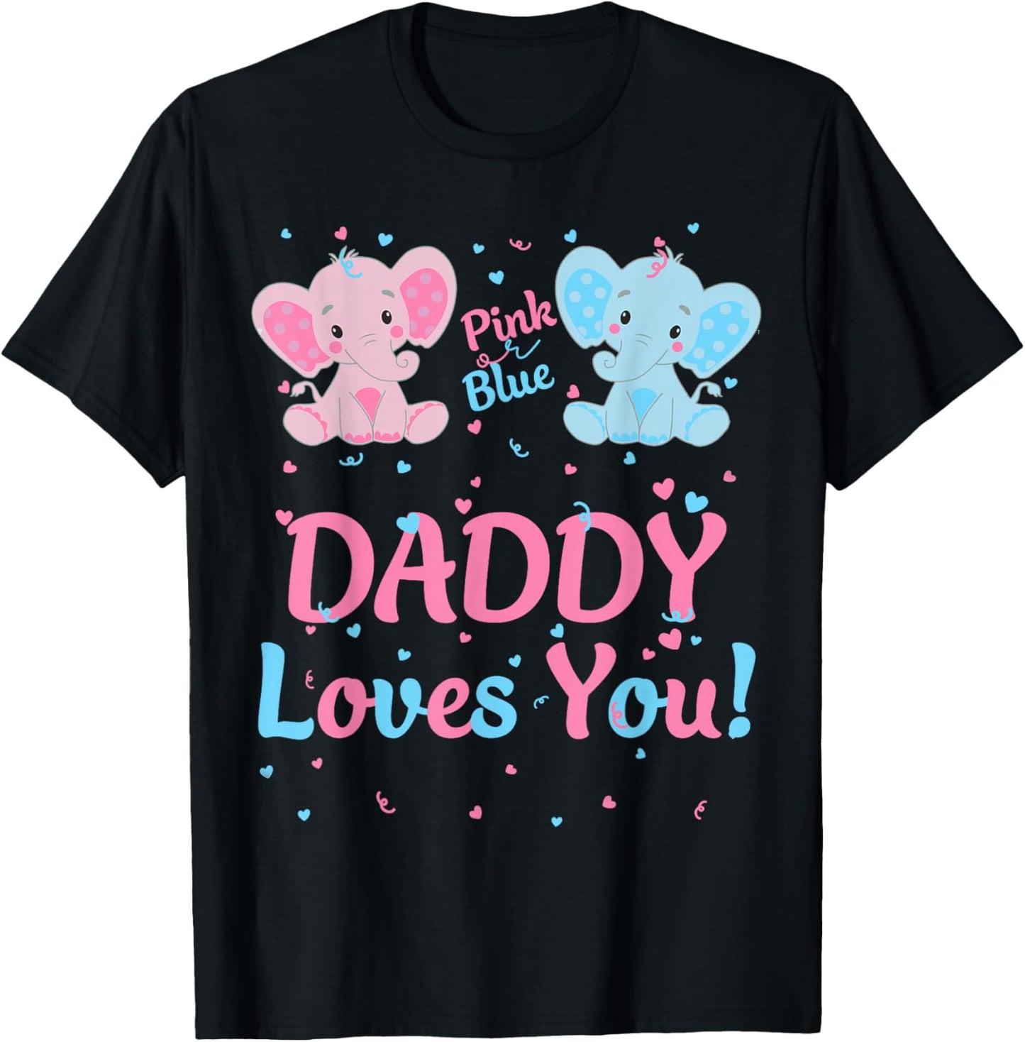 Daddy Gender Reveal Elephant Pink or Blue Matching Family T-Shirt - T-Shirt | Black