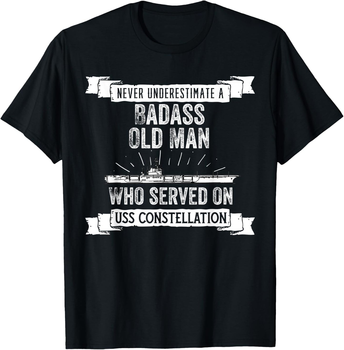 Never Underestimate USS Constellation CV-64 Aircraft Carrier T-Shirt - T-Shirt | Black