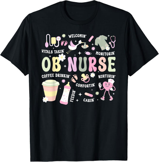 OB Nurse Groovy Obstetrics Nurse Obstetrical Nursing T-Shirt - T-Shirt | Black