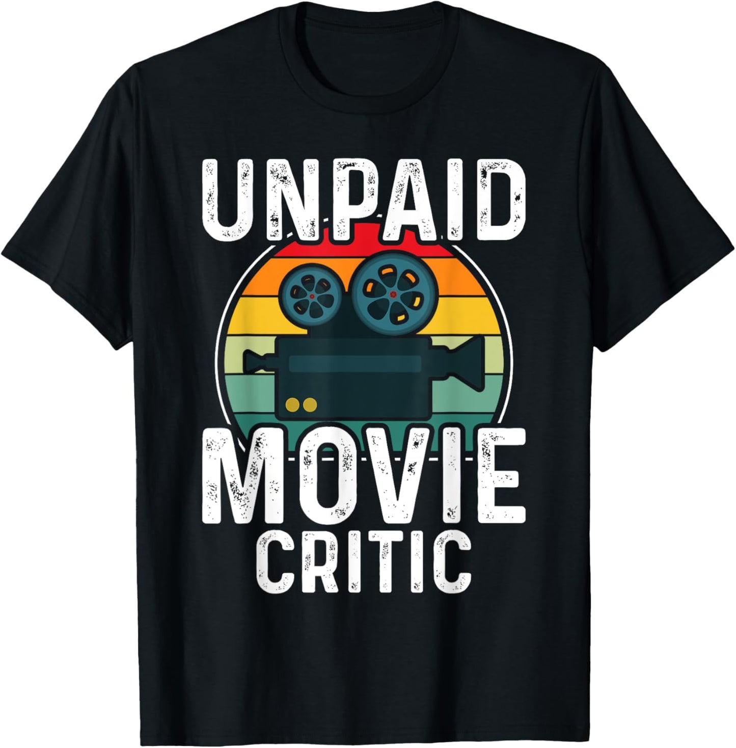 Retro Vintage Unpaid Movie Critic Film Cinema Motion Picture T-Shirt - T-Shirt | Black
