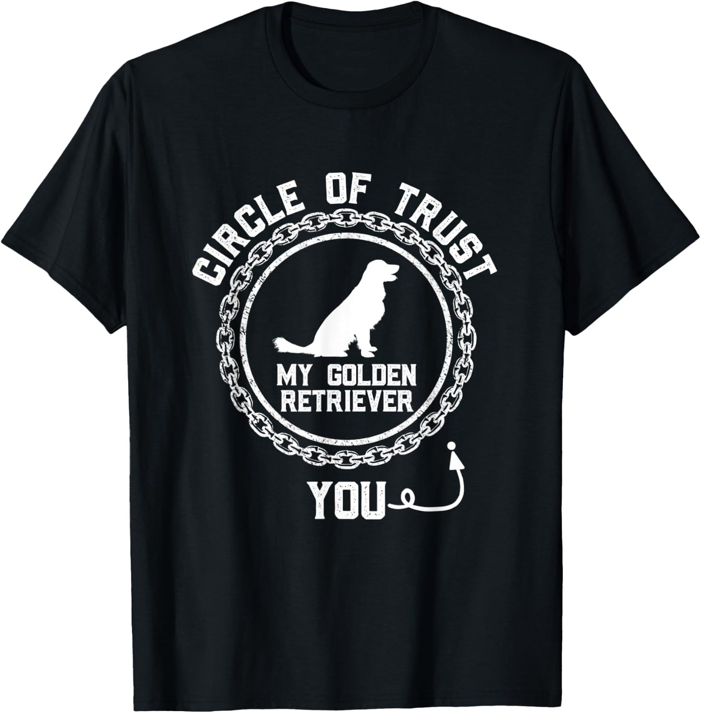 Circle Of Trust You Funny Golden Retriever Dog Lover Humor Men Women Kids T-Shirt - T-Shirt | Black