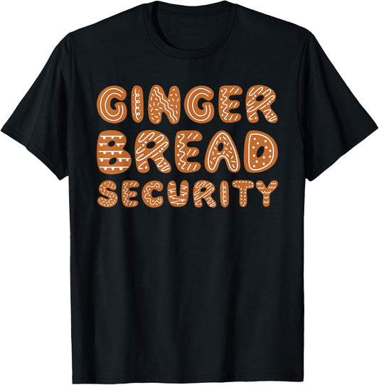 Gingerbread Security Family Christmas Costume Mom Dad T-Shirt - T-Shirt | Black