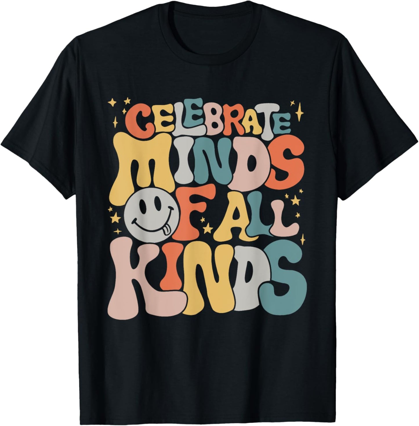 Celebrate Minds Of All Kinds Neurodiversity Autism Awareness T-Shirt - T-Shirt | Black