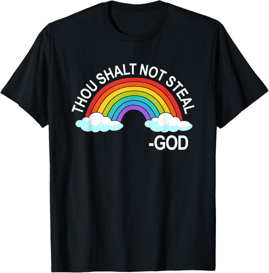 Thou Shalt Not Steal God Rainbow A Promise Of God T-Shirt - T-Shirt | Black
