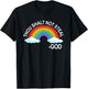 Thou Shalt Not Steal God Rainbow A Promise Of God T-Shirt - T-Shirt | Black