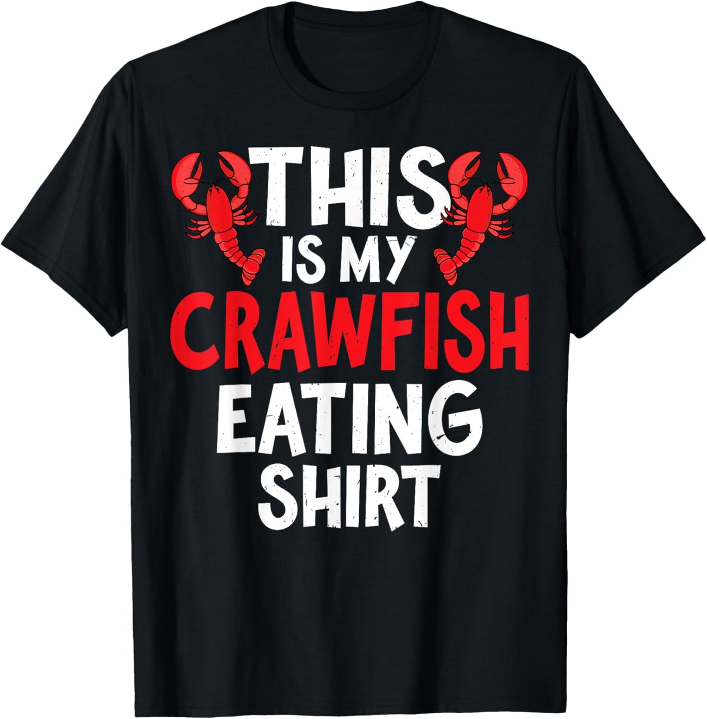 This Is My Crawfish Eating Shirt Funny Crawfish Lover Gifts T-Shirt - T-Shirt | Black