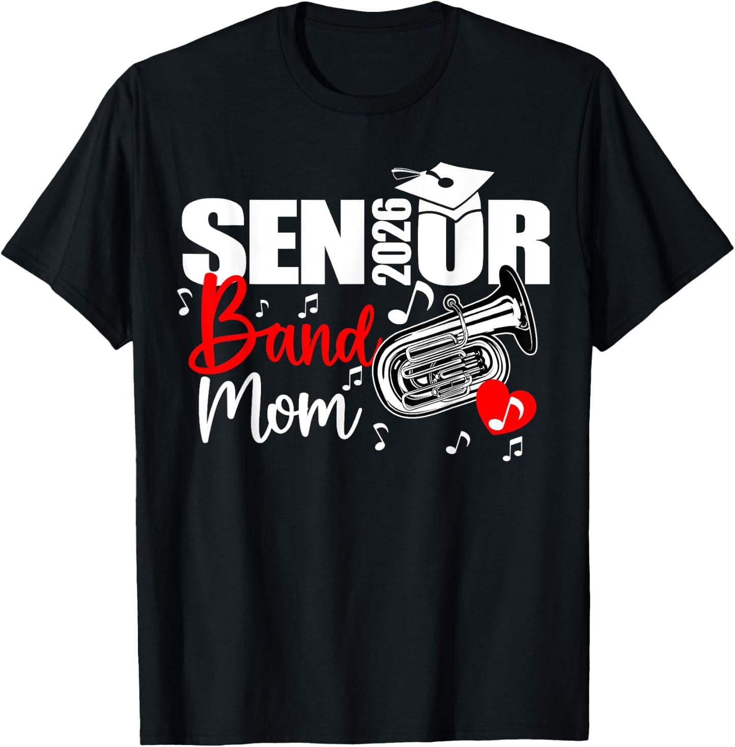 Senior Band Mom 2026 Marching Band Class of 2026 Tuba T-Shirt - T-Shirt | Black